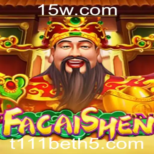 Descubra FaCaiShen: O Encantador Mundo do Novo Jogo com t111bet